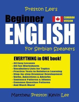 Preston Lee's Beginner English For Serbian Speakers (Canadian Version)