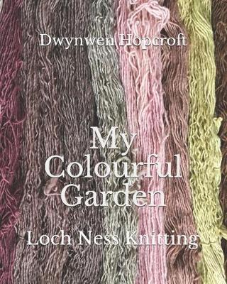 My Colourful Garden: Loch Ness Knitting