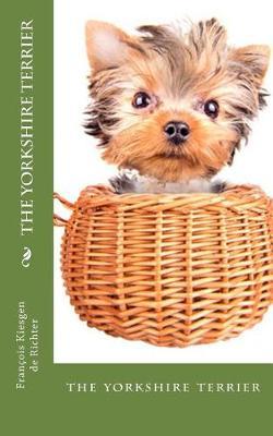 The yorkshire terrier: the yorkshire terrier