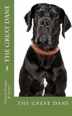 The great dane: the great dane