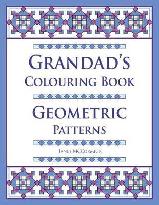Grandad's Colouring Book: Geometric Patterns