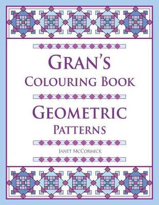 Gran's Colouring Book: Geometric Patterns