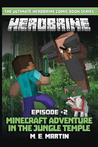 HEROBRINE Episode 2: Minecraft Aventure in the Jungle Temple