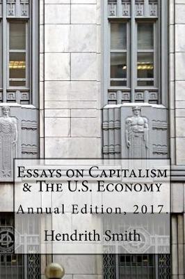 Essays on Capitalism & The U.S. Economy