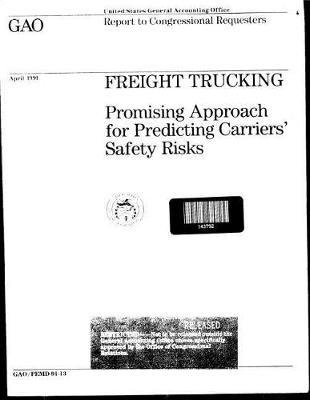 Freight Trucking: Promising Approach for Predicting Carriers' Safety Risks