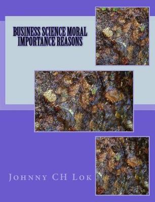 Business Science Moral Importance Reasons