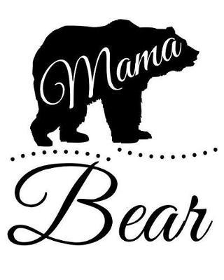 Mama Bear Dot Grid Journal: Blank Notebook