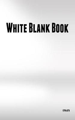 White Blank Book 5 Wx8 H: With Perfect-Bound Matte Pitch Stock Infinite White Cover