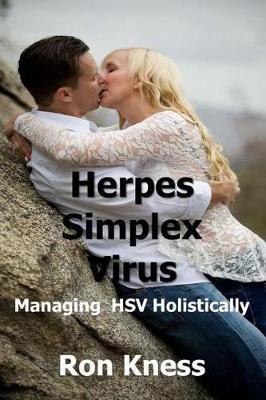 Herpes Simplex Virus: Managing HSV Holistically