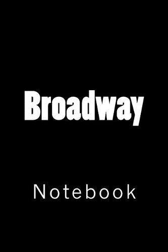 Broadway: Notebook