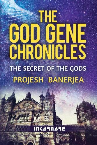 The God Gene Chronicles: The Secret of the Gods