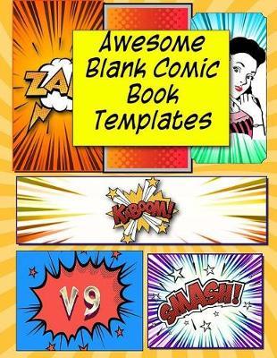 Awesome Blank Comic Book Templates: Create Your Own Comics