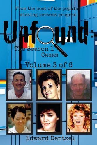 Unfound: The Season 1 Cases, Volume 3
