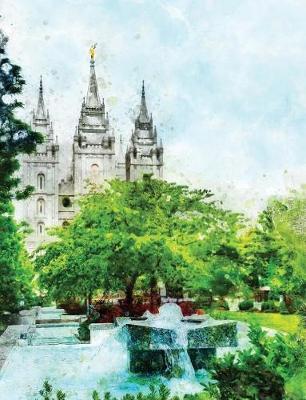 Lds Academic Planner 2018-2019: Coloring Book Monthly and Weekly Salt Lake Temple Mormon Student Planner 13 Months