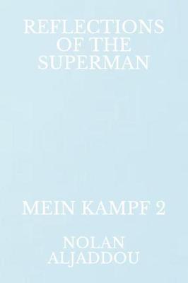Reflections of the Superman: Mein Kampf 2