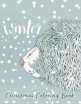 Christmas Coloring Book Winter: Relaxation for Adults Older Kids