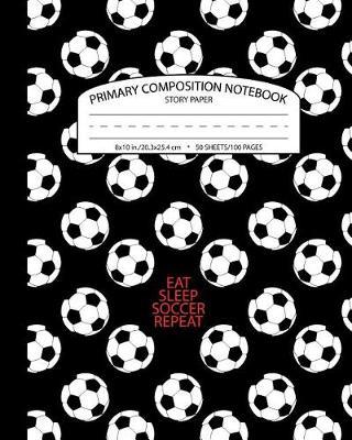 Primary Composition Notebook Story Paper: Picture Space and Dashed Midline Grades K-2 School Exercise Book 100 Story Pages