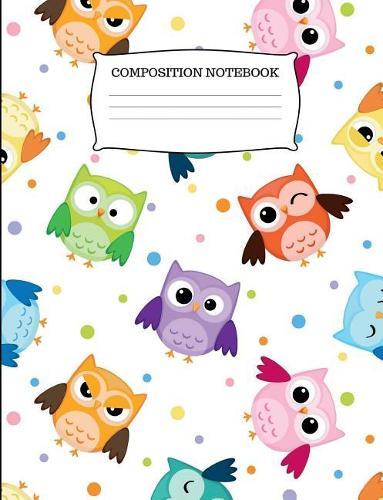 Composition Notebook: Cute Owls Wide Ruled Composition Book