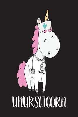 Unurseicorn: Unicorn Nurse Journal