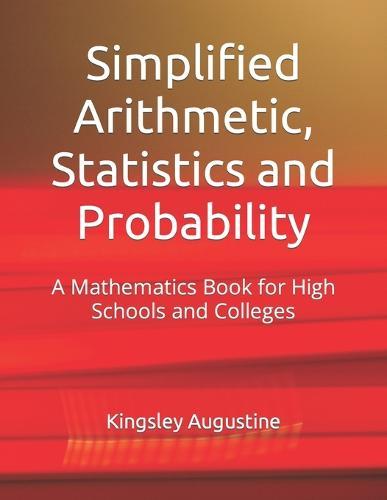 Statistics and Probaility Simplified Arithmetic