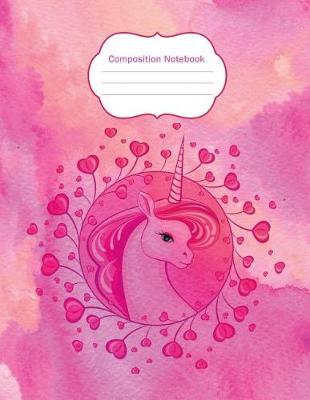 Composition Notebook: Cute Pink Unicorn Notebook for Girls