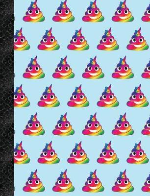 My Super Cute Blue Rainbow Unicorn Poop Emoji 4x4 Quad Graph Paper Notebook: 150 Pages or 75 Sheets, 1/4 Inch Squares, Softcover