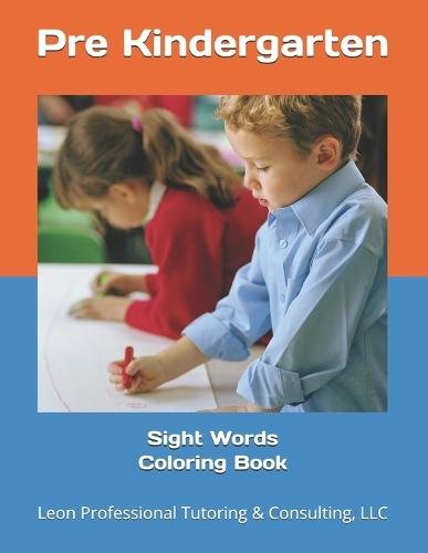 Sight Words Coloring Book: Pre Kindergarten