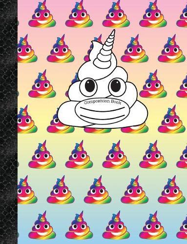 Composition Book: Rainbow Unicorn Poop Emoji 150 Pages or 75 Sheets, Wide Ruled, Softcover