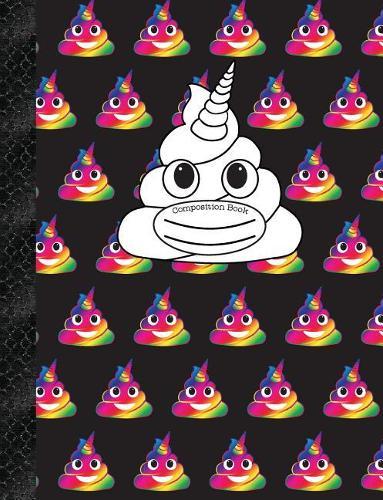 Composition Book: Black Rainbow Unicorn Poop Emoji 150 Pages or 75 Sheets, College Ruled, Softcover