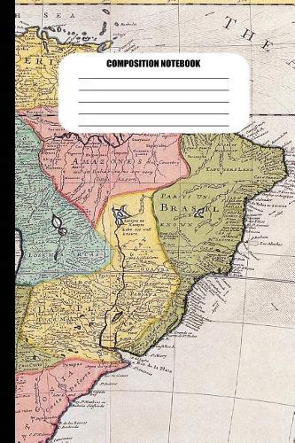 Composition Notebook: Vintage Map of South America / Great South Sea (100 Pages, College Ruled)