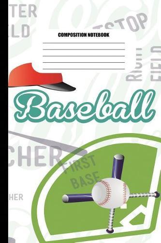 Composition Notebook: Baseball Theme (100 Pages, College Ruled)