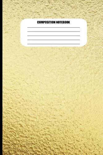 Composition Notebook: Wrinkled Gold Metallic Effect (100 Pages, College Ruled)