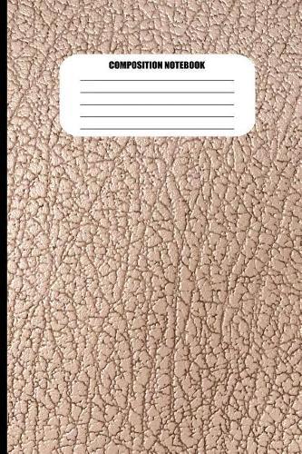 Composition Notebook: Cracked Leather / Textured Effect (100 Pages, College Ruled)
