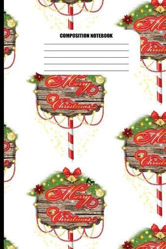 Composition Notebook: Merry Christmas - Rustic Wreath Pattern (100 Pages, College Ruled)