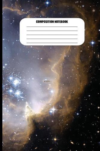 Composition Notebook: Stars, Galaxies and Nebulae (100 Pages, College Ruled)