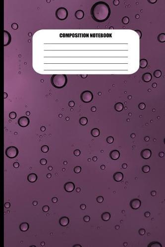 Composition Notebook: Water Droplets on Purple Surface (100 Pages, College Ruled)