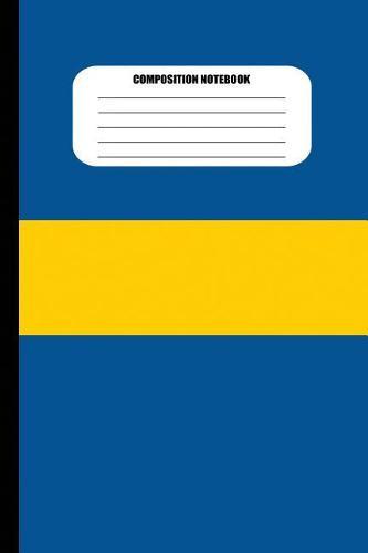Composition Notebook: Flag of Sweden / Yellow Cross on Blue (100 Pages, College Ruled)