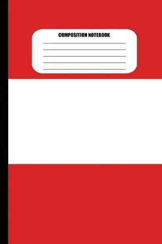 Composition Notebook: Flag of Austria / Red, White, Red Horizontal Stripes (100 Pages, College Ruled)