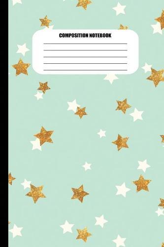 Composition Notebook: Gold and White Stars Pattern on Mint Green (100 Pages, College Ruled)