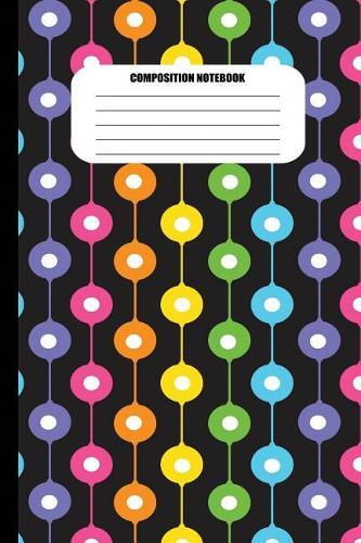Composition Notebook: Colorful Bead Curtain Abstract Design (100 Pages, College Ruled)