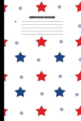 Composition Notebook: Blue and Red Stars with Purple Dots Pattern on White (100 Pages, College Ruled)