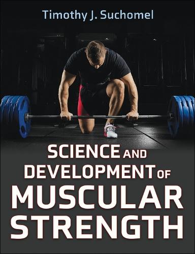 Science and Development of Muscular Strength