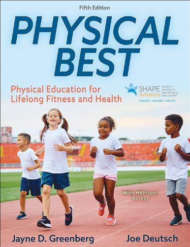 Physical Best: Physical Education for Lifelong Fitness and Health