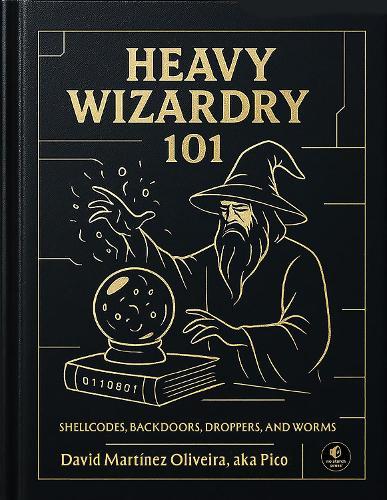 Heavy Wizardry 101: Shellcodes, Backdoors, Droppers and Worms