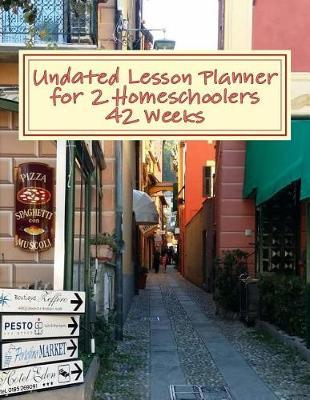Undated Lesson Planner for 2 Homeschoolers - 42 Weeks