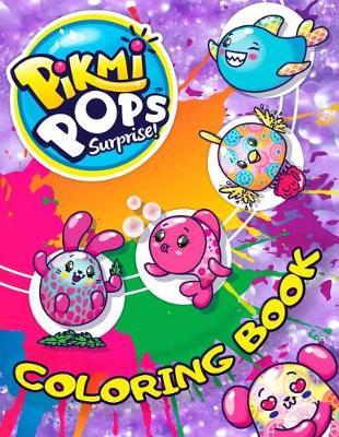 Pikmi Pops Surprise! Coloring Book: Exclusive Illustration for Kids