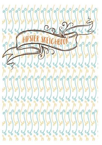 Hipster Sketchbook: Sketchbook for all
