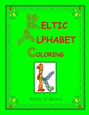 Keltic Alphabet Coloring: Lower Case