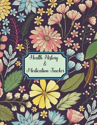 Health History & Medication Tracker: Doctor Visits, Appointment Calendar / Dental Visits, Family History Immunization Record Blood Sugar Tracker Insurance Information ... Health Journal