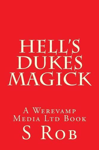 Hell's Dukes Magick